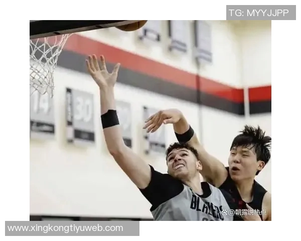 杨瀚森与克林根联手打造内线防线共同提升球队竞争力