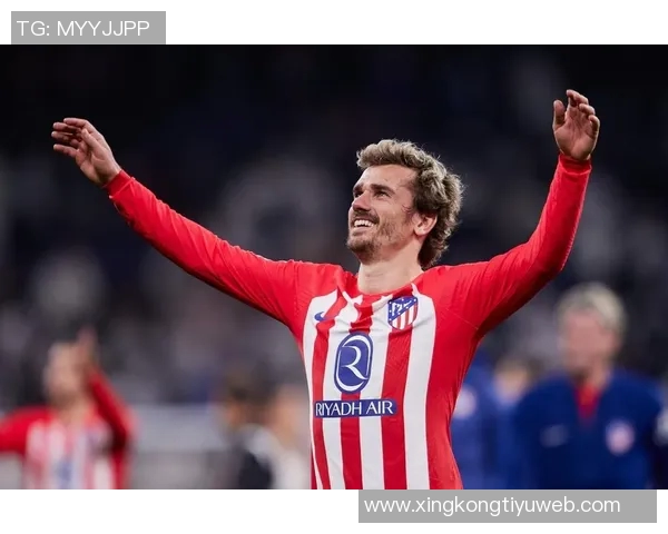 格列兹曼庆祝马竞200球里程碑过程艰辛自豪感满满