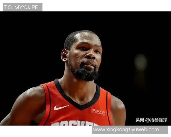 阿门感慨杜兰特拼搏精神超越自己尽管年近四十仍然全力以赴